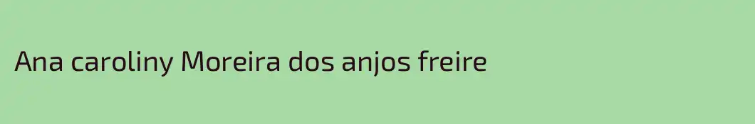 Ana caroliny Moreira dos anjos freire